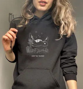 Don't Be Trashy | Vegan Hoodie